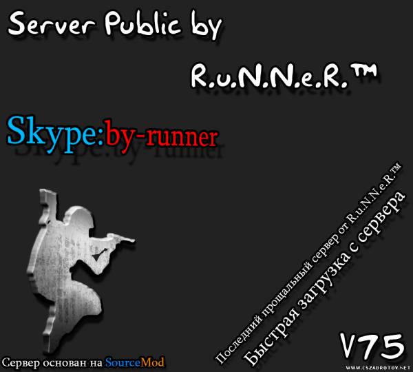 Super Server by R.u.N.N.e.R.™ v75 No-steam